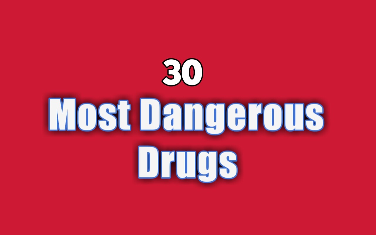 most-dangerous-drugs-drugsbank