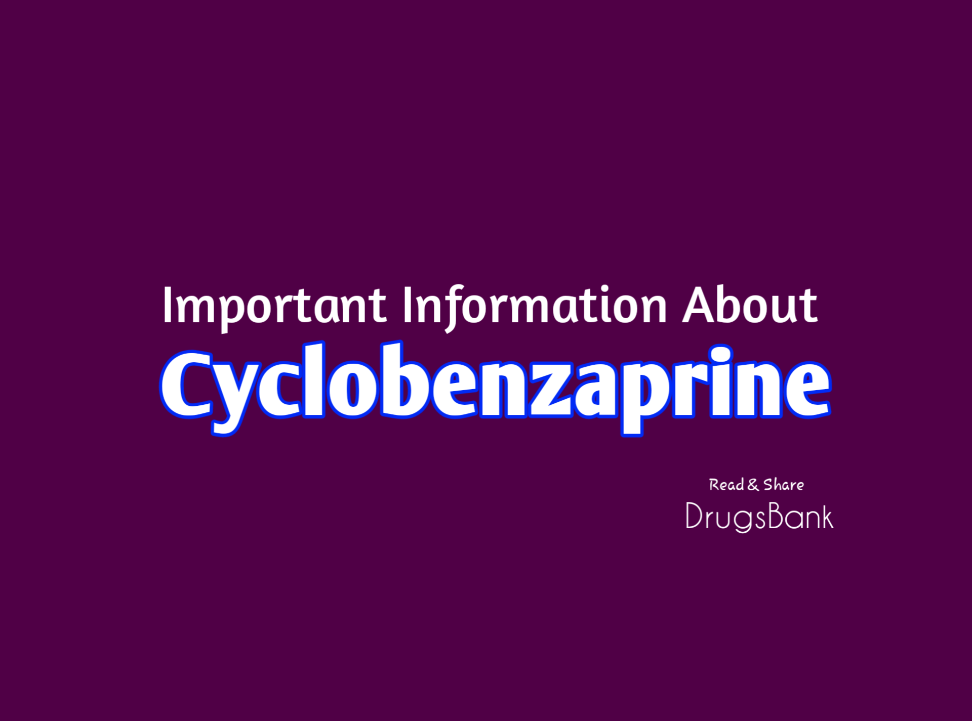 Cyclobenzaprine: Uses, Side Effects, Dosage - DrugsBank