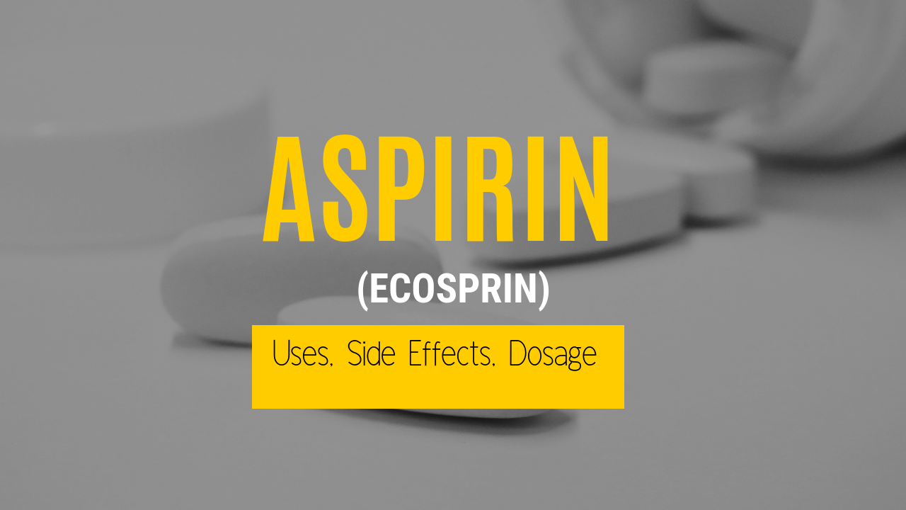 Ecosprin Aspirin Uses Side Effects Dosage Drugsbank