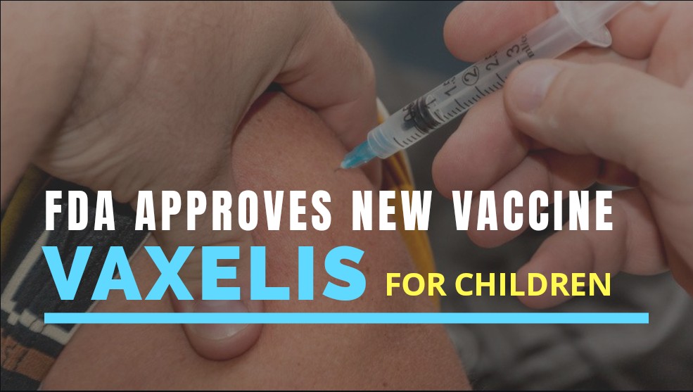 FDA Approves New Hexavalent Vaccine (Vaxelis) For Children | DrugsBank