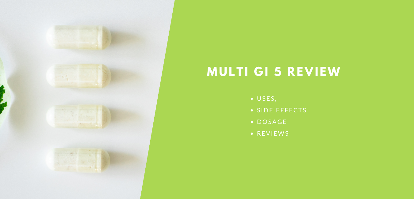 Multi GI 5 Review: Does It Work In 2024? [Pharmacist's Guide] | DrugsBank